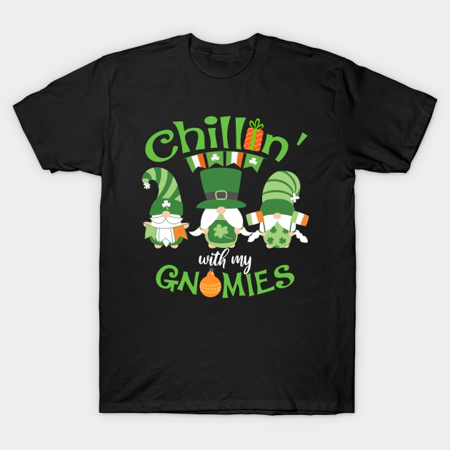 Chillin' With My Gnomies St. Patrick's Day T-Shirt by NatalitaJK